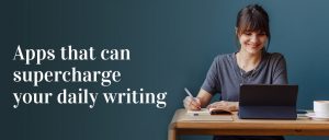 AH_AppsThatCanSuperchargeYourDailyWriting